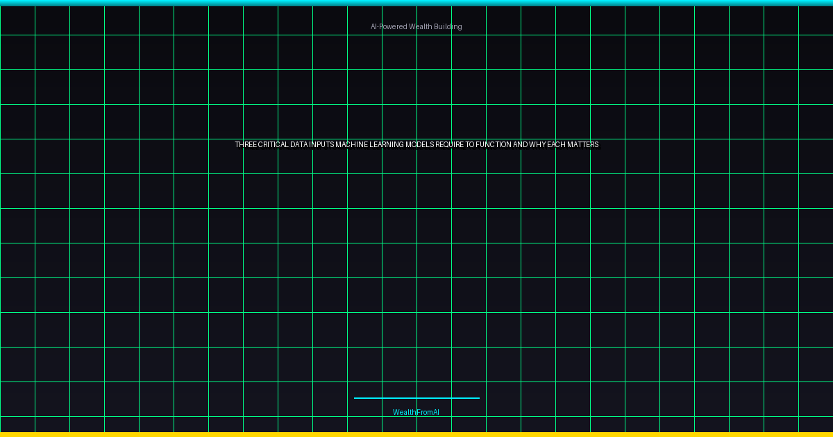 Unlock Proven Machine Learning for Predictive Financial Planning in 2026 4 Three Critical Data Inputs Machine Learning Models Require to Function (And Why Each Matters)