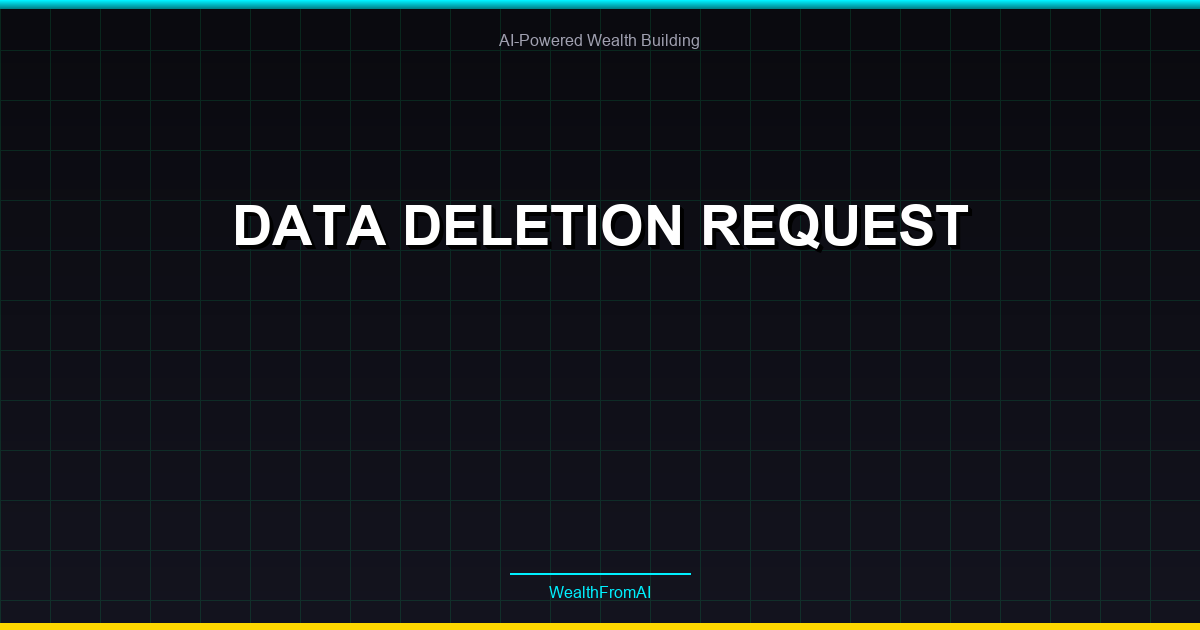 Data Deletion Request 26 Data Deletion Request