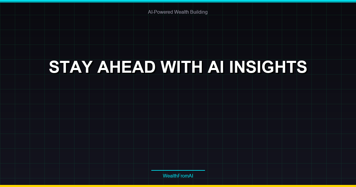 Stay Ahead with AI Insights 71 Stay Ahead with AI Insights