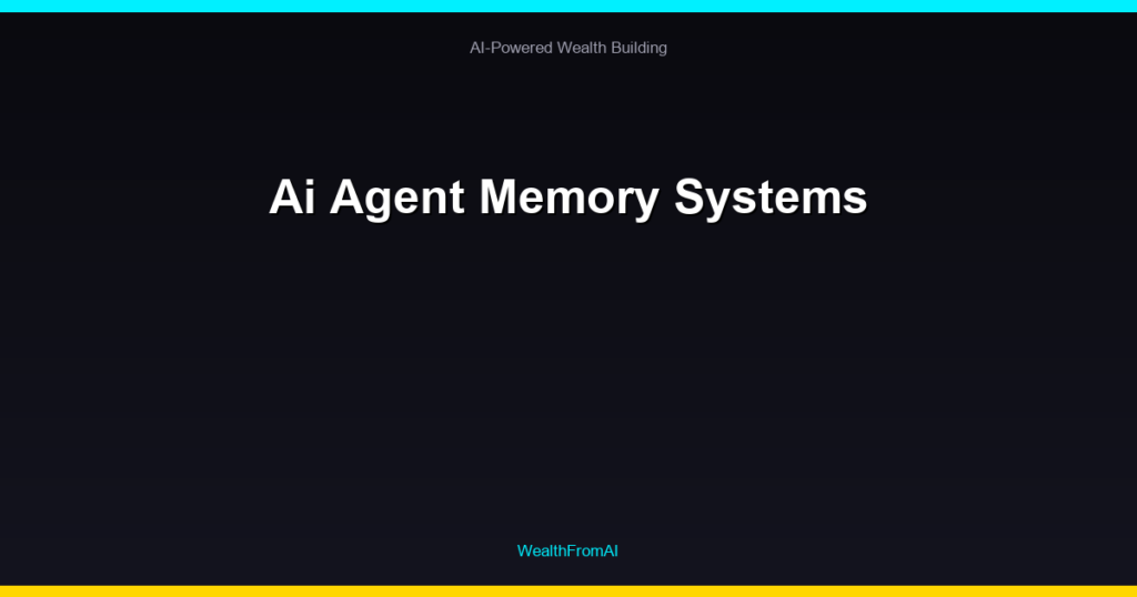 Ai Agent Memory Systems