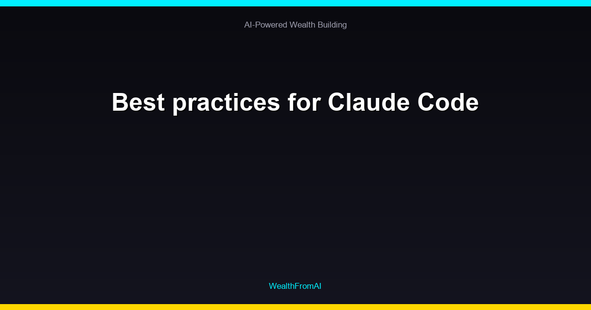 Best practices for Claude Code 108 Best practices for Claude Code