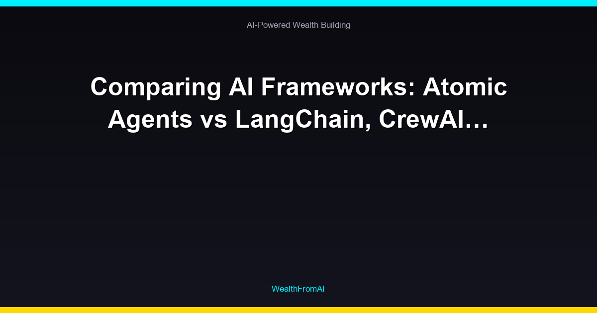 Comparing AI Frameworks: Atomic Agents vs LangChain, CrewAI... 9 Comparing AI Frameworks: Atomic Agents vs LangChain, CrewAI…
