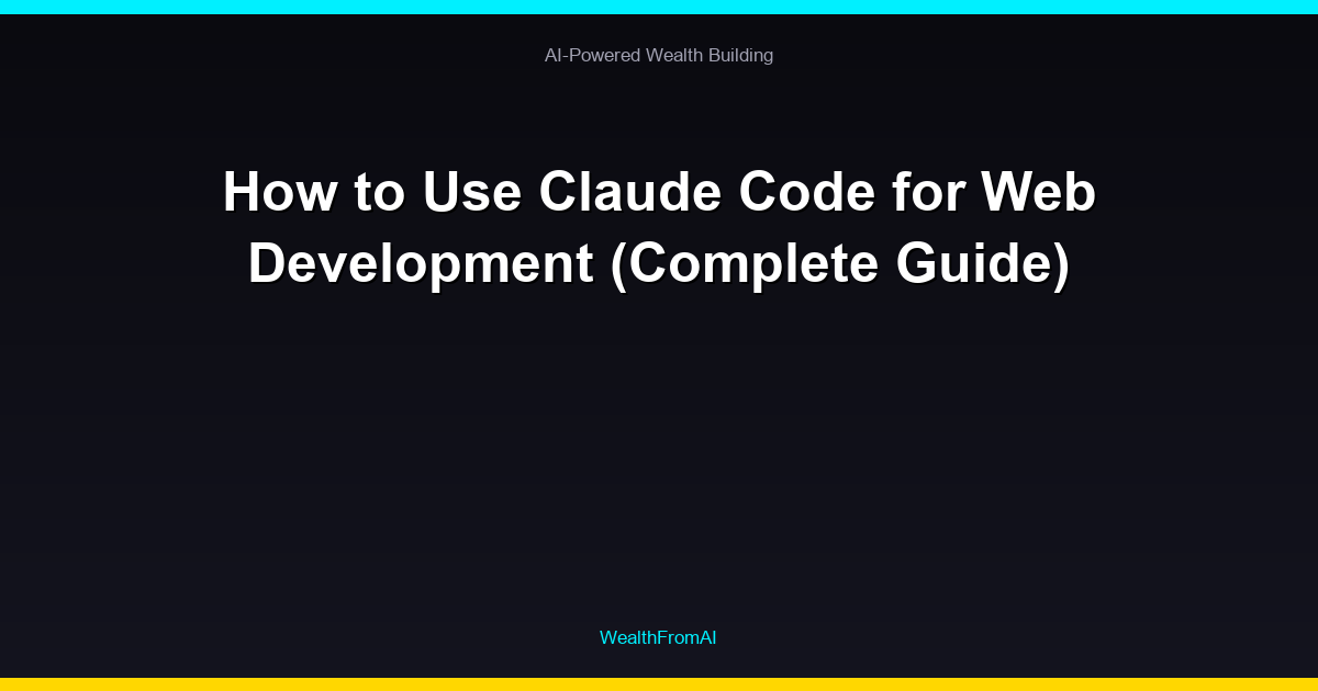 How to Use Claude Code for Web Development (Complete Guide) 23 How to Use Claude Code for Web Development (Complete Guide)