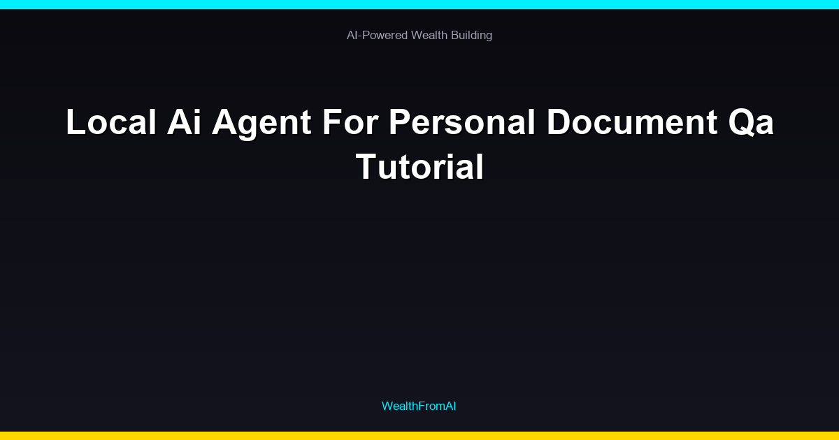 Local Ai Agent For Personal Document Qa Tutorial 19 Local Ai Agent For Personal Document Qa Tutorial