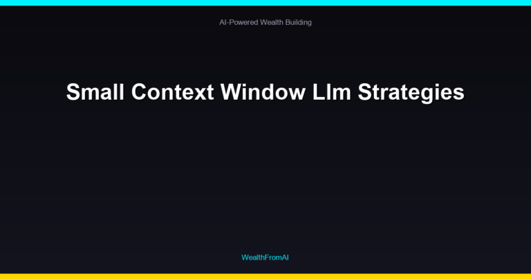Small Context Window Llm Strategies 1 Small Context Window Llm Strategies
